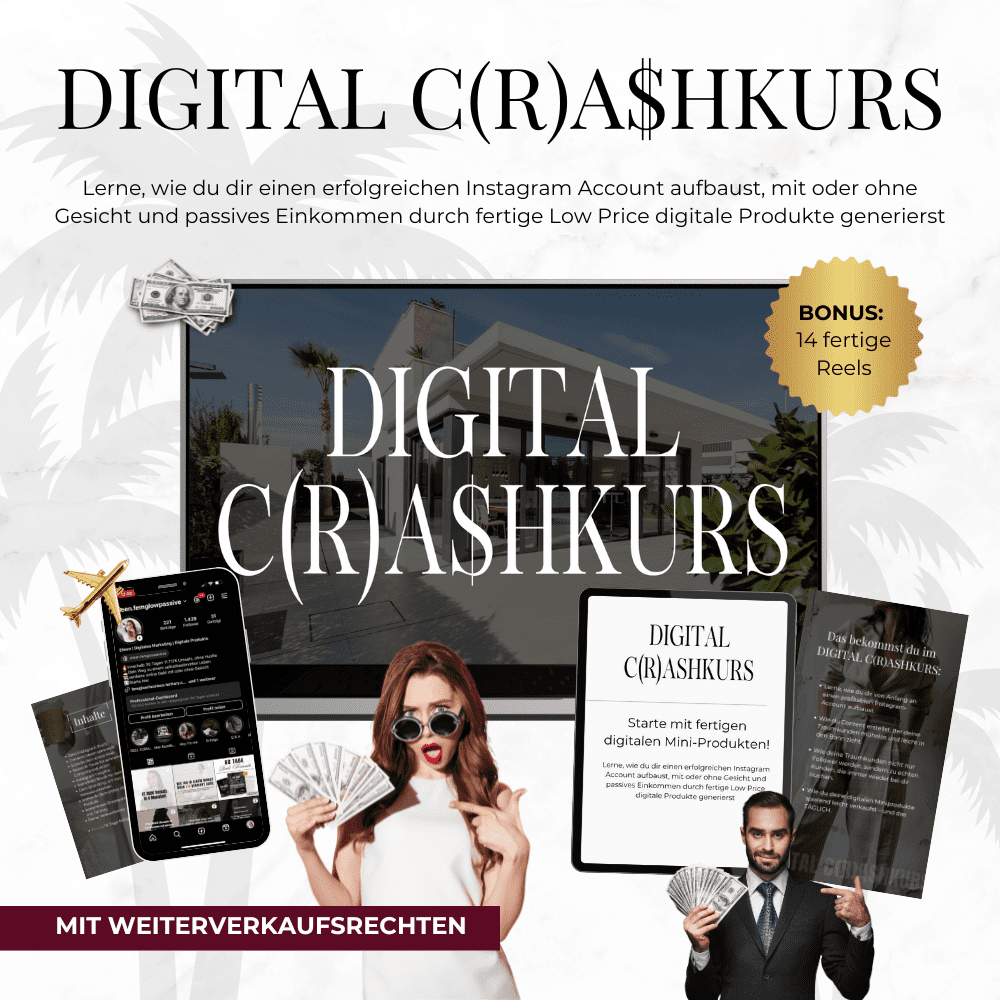 DIGITAL C(R)ASHKURS - Lerne, wie du fertige digitale Mini-Produkte verkaufst